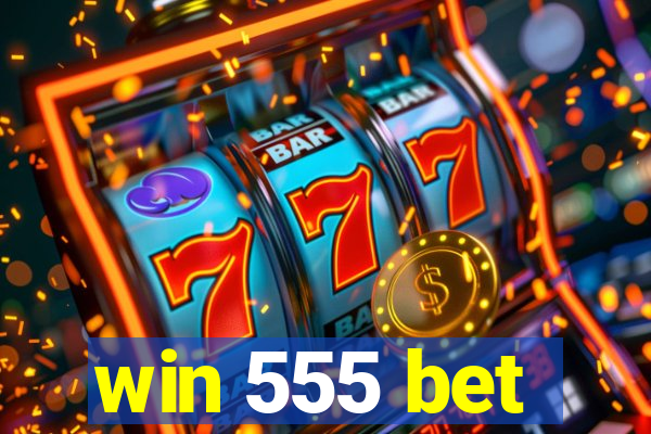 win 555 bet